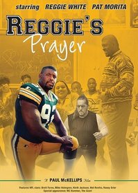 Reggie's Prayer Starring Reggie White Christian Movie
