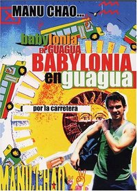 Manu Chao: Babylonia en Guagua