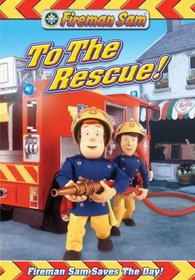 Fireman Sam: To the Rescue!