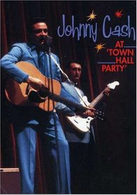 Johnny Cash: At Town Hall Party