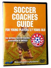 Soccer Coaches Guide For Young Soccer Players 5-7 Years Old