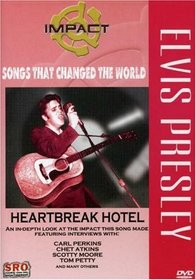 Impact! Songs That Changed the World / Elvis Presley - Heartbreak Hotel