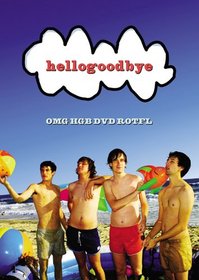 Hellogoodbye: OMG HGB DVD ROTFL