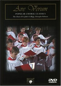 Ave Verum: Popular Choral Classics - The Choir of St. John's College, Christopher Robinson