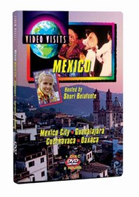 Video Visits: Mexico - Mexico City, Guadalajara, Cuehavaca, Oaxaca