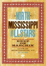 North Mississippi Allstars: Keep on Marchin