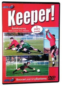 Keeper! Soccer  Safekeeping with Tony Waiters