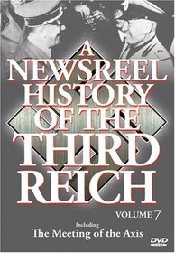 A Newsreel History of the Third Reich, Vol. 7