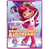 Strawberry Shortcake: Bright Lights, Big Dreams