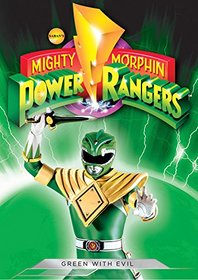 Mighty Morphin Power Rangers: Green With Evil