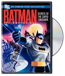 Batman: The Animated Series: Secrets of the Caped Crusader