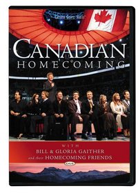 Bill and Gloria Gaither and Their Homecoming Friends: Canadian Homecoming