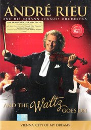 Andre Rieu : And the Waltz Goes On