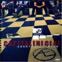 MTV Especial: Capital Inicial, Aborto Eletrico