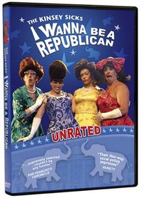 The Kinsey Sicks: I Wanna Be A Republican