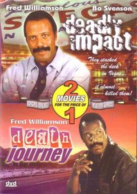 "Deadly Impact" and "Death Journey"