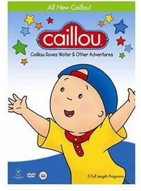 Caillou Saves Water & Other Adventures