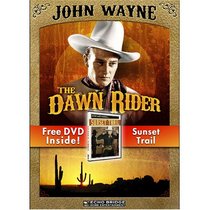 The Dawn Rider with Free DVD: Sunset Trail