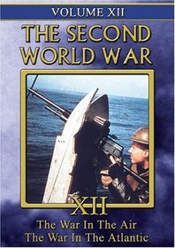 The Second World War, Vol. 12: The War In the Air/The War In the Atlantic