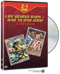 Clear Channel Motorsports - Life Behind Bars & Bar to Bar 2002 Collection