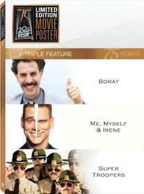 Borat / Me Myself Irene / Super Troopers