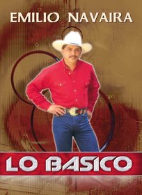 Emilio Navaira: Lo Basico