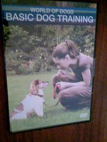 World of Dogs, Basic Dog Training, 2007, 55 Minutes