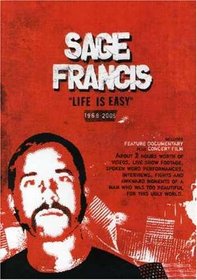 Sage Francis: Life Is Easy 1968-2005