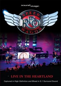 Soundstage Presents: REO Speedwagon Live In The Heartland