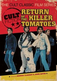 Cult Fiction: Return of the Killer Tomatoes