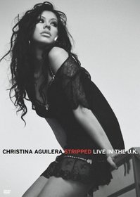 Christina Aguilera - Stripped - Live in the UK