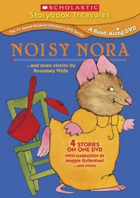 Noisy Nora...and More Stories by Rosemary Wells (Scholastic Storybook Treasures)