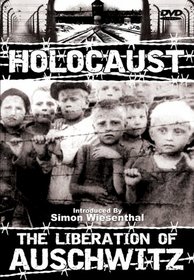 Holocaust: The Liberation of Auschwitz