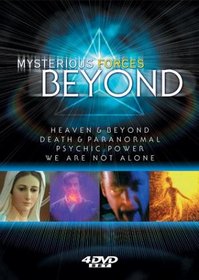 Mysterious Forces Beyond: Heaven & Beyond/Death & Paranormal/Psychic Power/We Are Not Alone