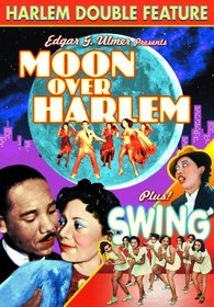 Harlem Double Feature: Moon Over Harlem (1939) / Swing (1938)