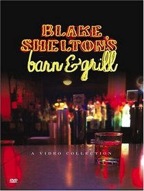 Blake Shelton's Barn & Grill: A Video Collection