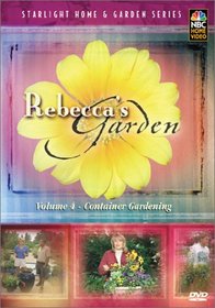 Rebecca's Garden, Vol. 4: Container Gardening