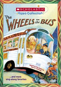 The Wheels on the Bus... and More Sing-Along Favorites (Scholastic Video Collection)