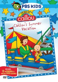 Best of Caillou: Caillou's Summer Vacation