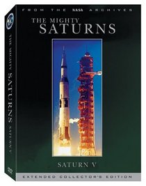 The Mighty Saturns: Saturn V (Extended Collector's Edition)
