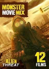 Monster Movie Mix - Alien Threat: 12 SCI-FI Movies
