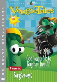 VeggieTales Classics - God Wants Me to Forgive Them?