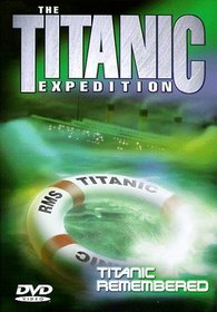 Titanic Expedition 3: Titanic Remembered