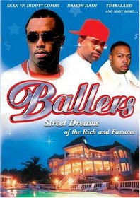 Ballers: Street Dreams of the Rich and Famous