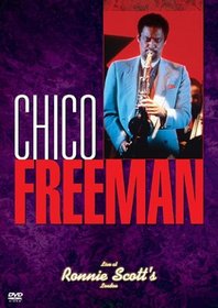 CHICO FREEMAN LIVE AT RONNIE SCOTT'S