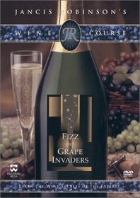 Jancis Robinson's Wine Course - Fizz and Grape Invaders