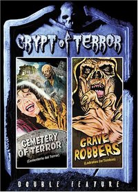 Crypt of Terror: Cemetery of Terror / Grave Robbers