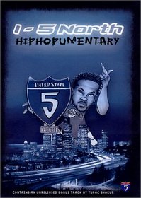 I-5 North - A Hip-Hopumentary