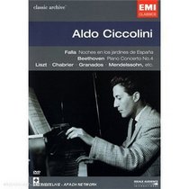 Aldo Ciccolini (Falla: Noches en los jardines de Espana; Beethoven: Piano Concerto No. 4; Liszt; Charbrier; Granados; Mendelssohn; Schubert; Albeniz)