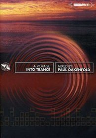 Paul Oakenfold - A Voyage into Trance